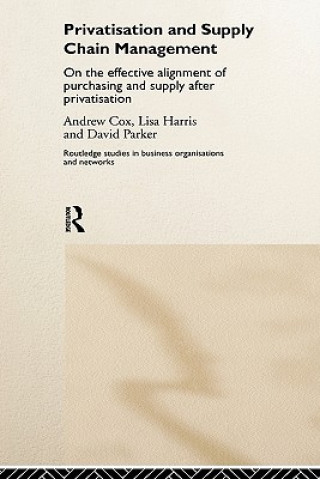 Kniha Privatization and Supply Chain Management D. (all of University of Birmingham) Parker