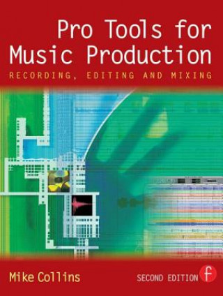 Carte Pro Tools for Music Production Mike Collins