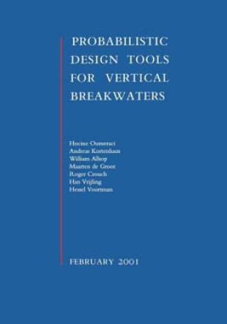 Book Probabilistic Design Tools for Vertical Breakwaters H Voortman