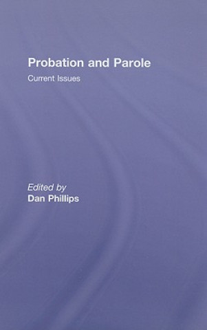 Книга Probation and Parole Dan Phillips