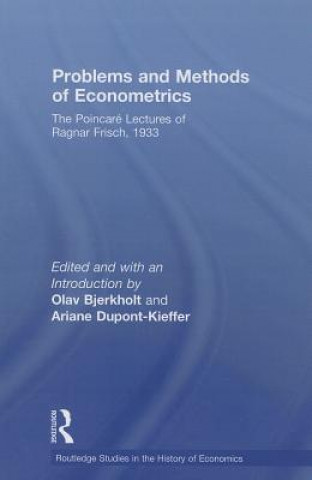 Kniha Problems and Methods of Econometrics Ragnar Frisch