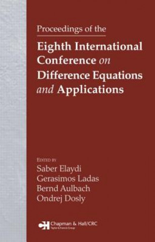 Kniha Proceedings of the Eighth International Conference on Difference Equations and Applications Saber N. Elaydi