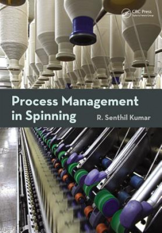 Kniha Process Management in Spinning R. Senthil Kumar