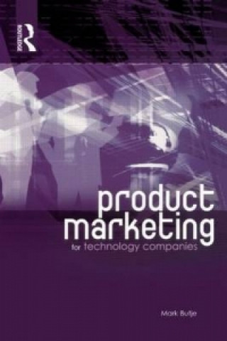 Kniha Product Marketing for Technology Companies Mark Butje