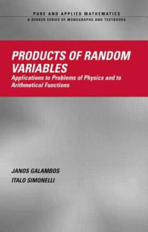 Книга Products of Random Variables Italo Simonelli