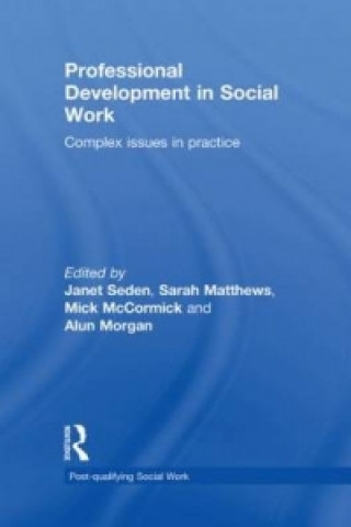 Knjiga Professional Development in Social Work Janet Seden