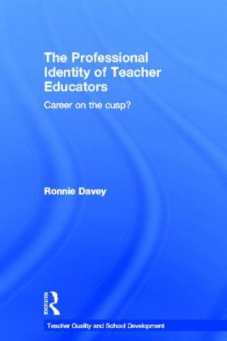 Carte Professional Identity of Teacher Educators Ronnie Davey