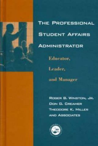 Kniha Professional Student Affairs Administrator Theodore K. Miller
