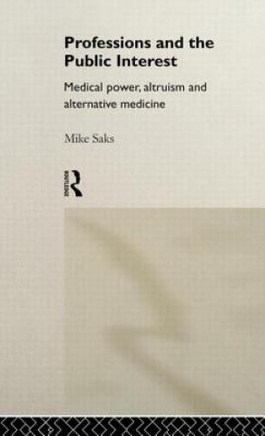 Knjiga Professions and the Public Interest Mike Saks