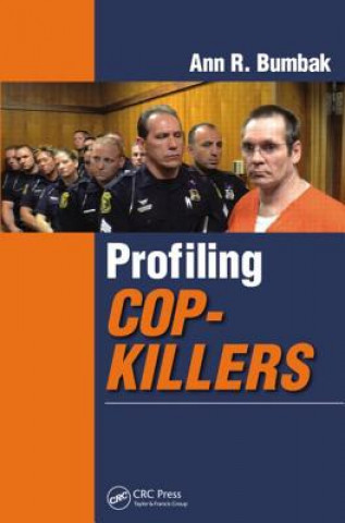 Kniha Profiling Cop-Killers Ann R. Bumbak