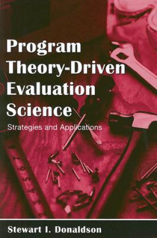 Carte Program Theory-Driven Evaluation Science Stewart I. Donaldson