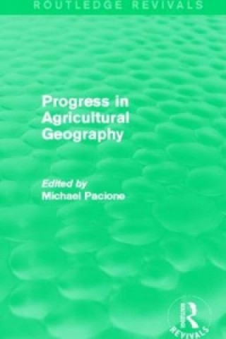 Carte Progress in Agricultural Geography (Routledge Revivals) 