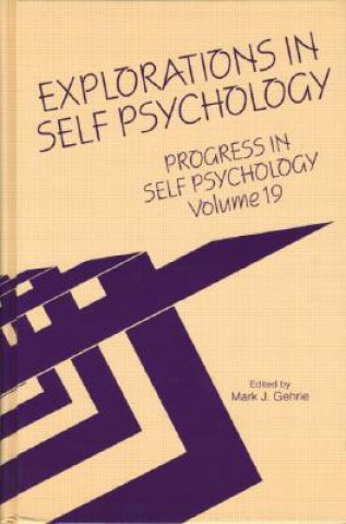 Carte Progress in Self Psychology, V. 19 Mark J. Gehrie