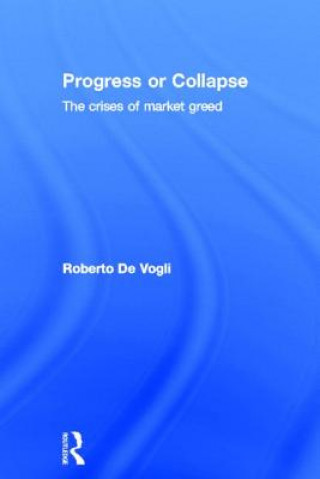 Kniha Progress or Collapse Roberto De Vogli