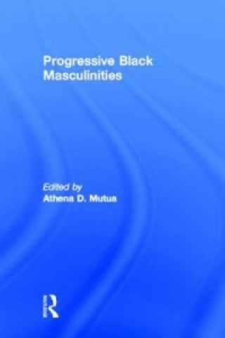 Könyv Progressive Black Masculinities? 