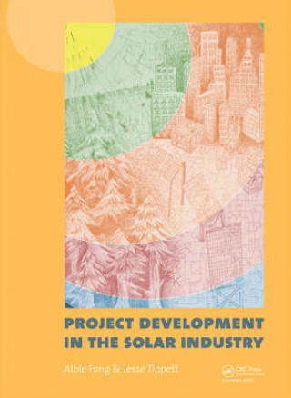 Книга Project Development in the Solar Industry 