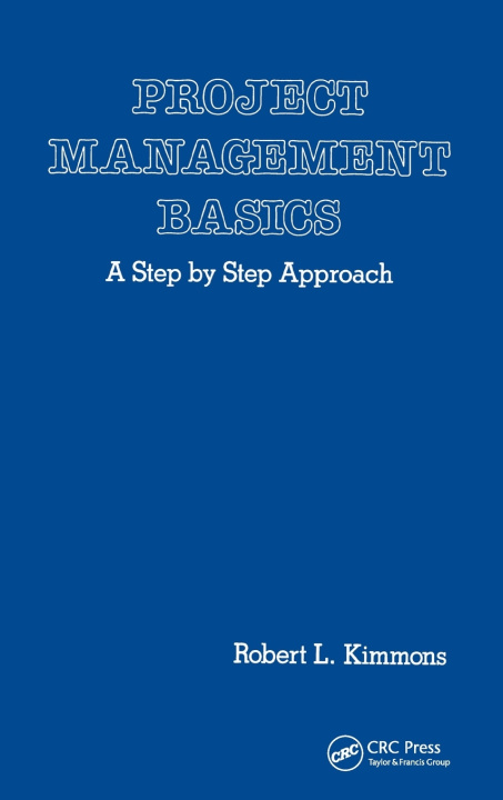Book Project Management Basics Robert L. Kimmons
