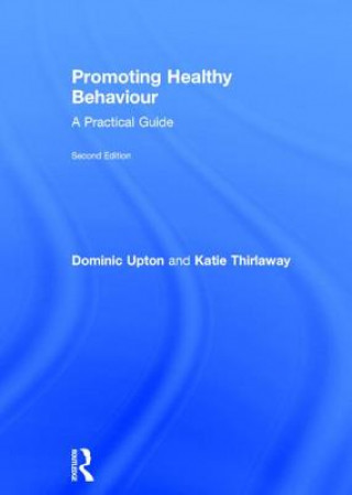 Kniha Promoting Healthy Behaviour Katie Thirlaway