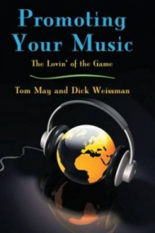 Könyv Promoting Your Music Dick Weissman