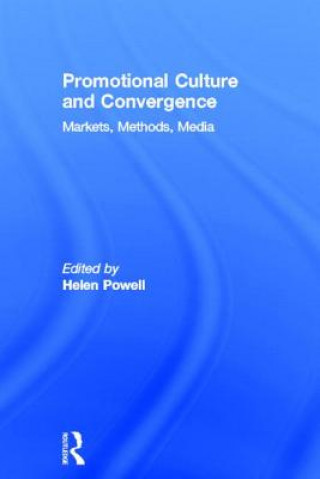 Kniha Promotional Culture and Convergence Helen Powell