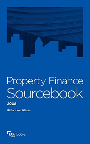 Книга Property Finance Sourcebook Richard Von Gotzen