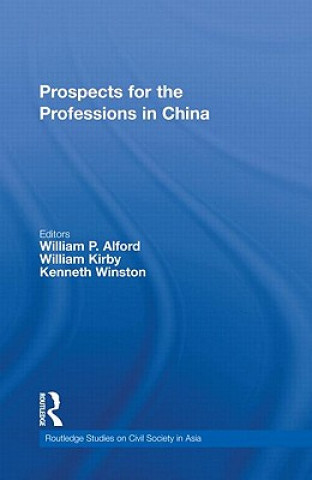 Kniha Prospects for the Professions in China 
