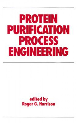 Book Protein Purification Process Engineering Roger Harrison