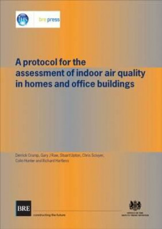 Книга Protocol for the Assessment of Indoor Air Quality in Homes and Office Buildings C.R. Scivyer