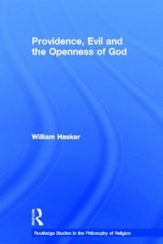 Könyv Providence, Evil and the Openness of God William Hasker