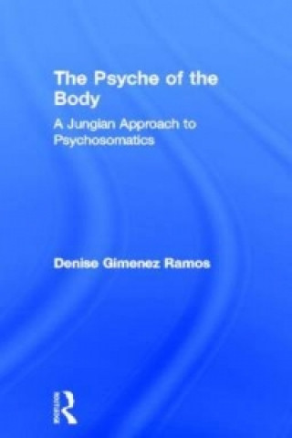 Kniha Psyche of the Body Denise Gimenez Ramos