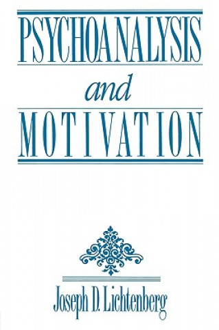 Kniha Psychoanalysis and Motivation J.D. Lichtenberg