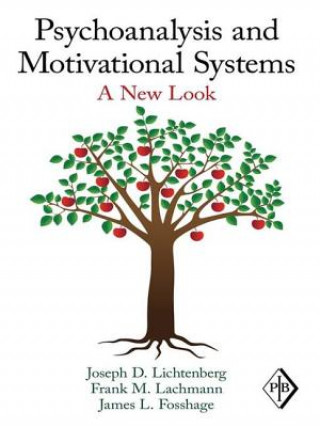 Carte Psychoanalysis and Motivational Systems Lichtenberg