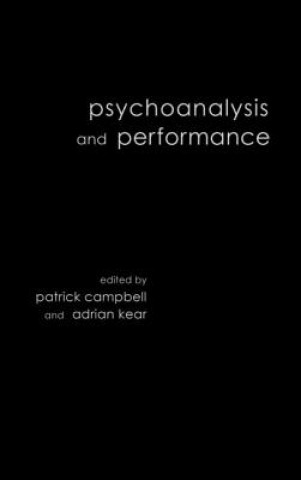 Kniha Psychoanalysis and Performance Kear