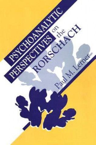 Kniha Psychoanalytic Perspectives on the Rorschach Paul M. Lerner