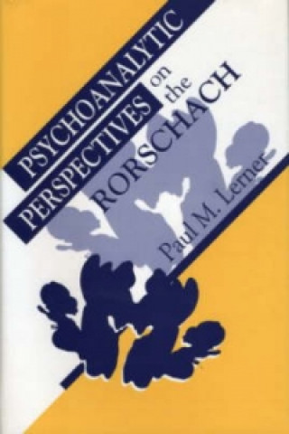Kniha Psychoanalytic Perspectives on the Rorschach Paul M. Lerner