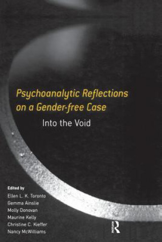 Książka Psychoanalytic Reflections on a Gender-free Case Ellen L. K. Toronto