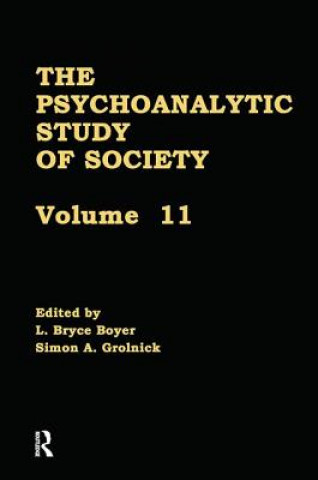 Carte Psychoanalytic Study of Society, V. 11 L. Bryce Boyer