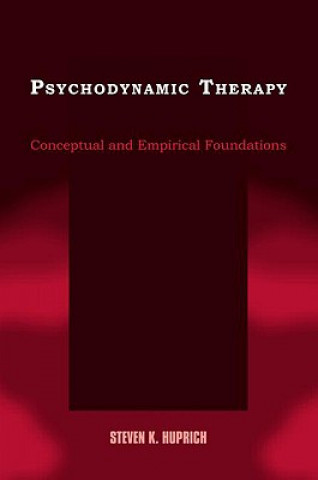 Kniha Psychodynamic Therapy Steven K. Huprich