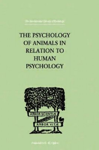 Buch Psychology of Animals in Relation to Human Psychology F. Alverdes