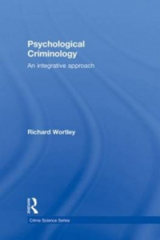 Book Psychological Criminology Richard Wortley