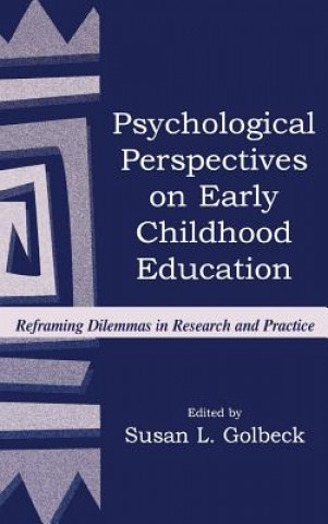 Könyv Psychological Perspectives on Early Childhood Education 