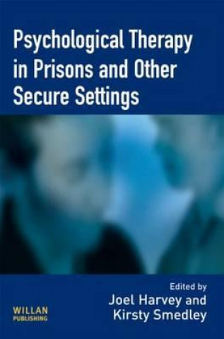 Kniha Psychological Therapy in Prisons and Other Settings Joel Harvey