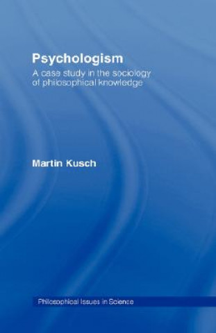 Libro Psychologism Martin Kusch