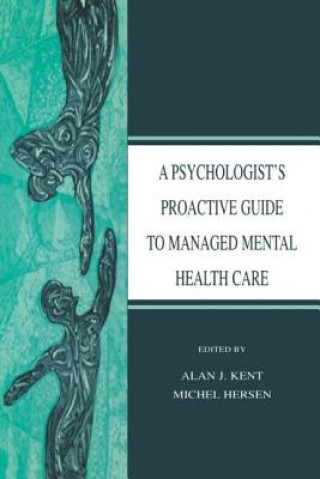 Książka Psychologist's Proactive Guide to Managed Mental Health Care 