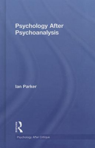 Book Psychology After Psychoanalysis Ian Parker