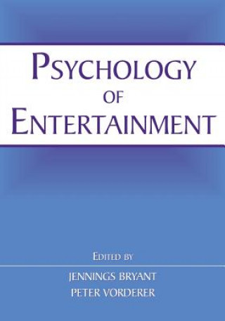 Kniha Psychology of Entertainment Jennings Bryant