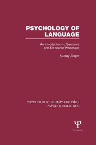 Könyv Psychology of Language (PLE: Psycholinguistics) Murray Singer