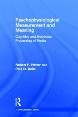 Kniha Psychophysiological Measurement and Meaning Paul D. Bolls