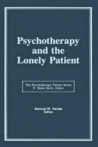 Kniha Psychotherapy and the Lonely Patient E. Mark Stern