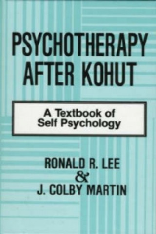 Kniha Psychotherapy After Kohut J.Colby Martin